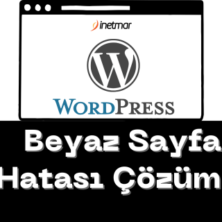 WordPress Beyaz Sayfa Hatası