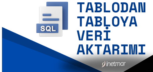 SQL Bir Tablodan Başka Bir Tabloya Veri Aktarımı