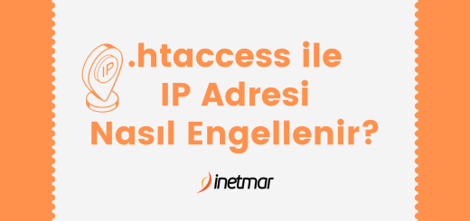 .htaccess ile IP Adresi Nasıl Engellenir?