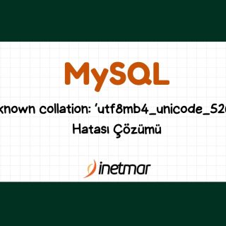 MySQL utf8mb4_unicode_ci Hatası Çözümü