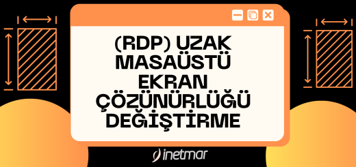 RDP Uzak Masaüstü Ekran Çözünürlüğü Değiştirme