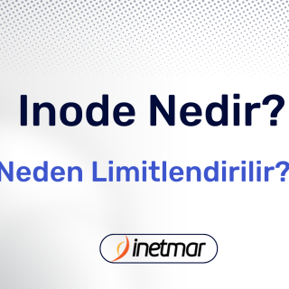 Inode Nedir? Neden Limitlendirilir?