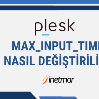 Plesk Panel max_input_time Değiştirme