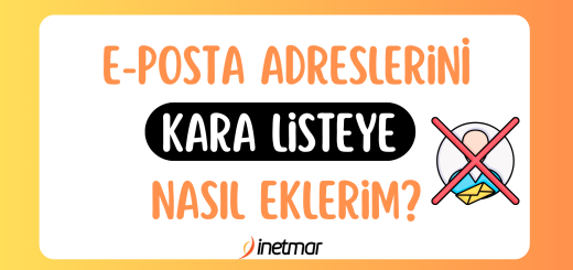 E-posta Adresleri Kara Listeye Nasıl Eklenir