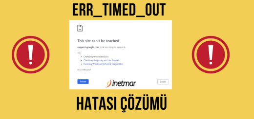 ERR_TIMED_OUT Hatası