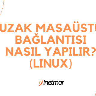 Linux Uzak Masaüstü Bağlantısı