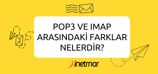 POP3 ve IMAP Arasındaki Farklar