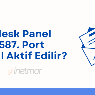 Plesk Panel 587. Port Nasıl Aktif Edilir