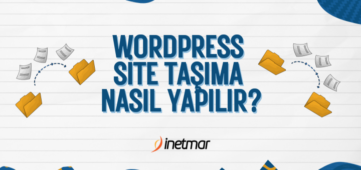 WordPress’te Site Taşıma Nasıl Yapılır