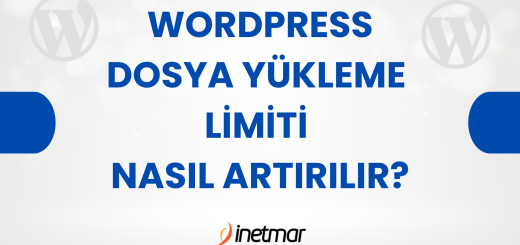 WordPress Dosya Yükleme Limiti Nasıl Arttırılır