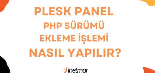 Plesk PHP Sürümü Ekleme İşlemi Nasıl Yapılır?