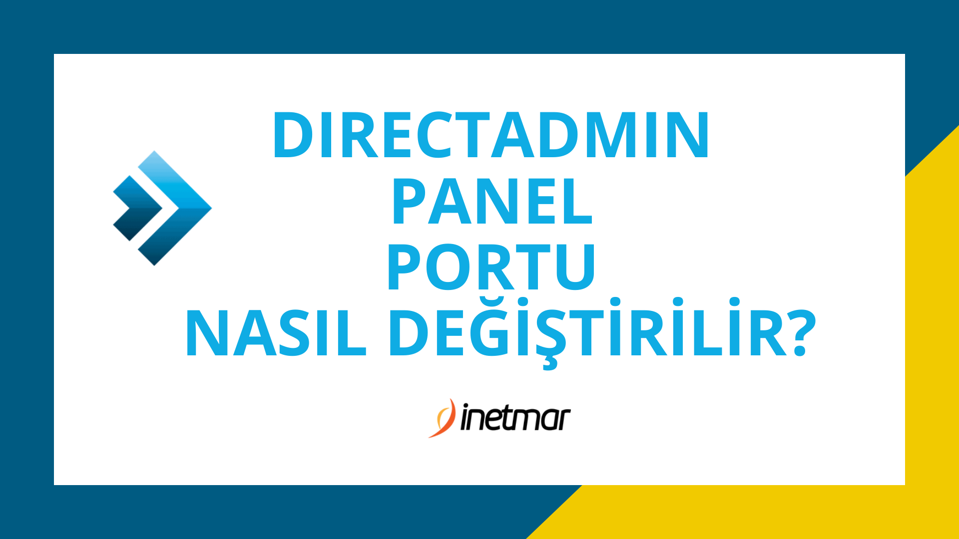 DirectAdmin Panel Portu Nasıl Değiştirilir?