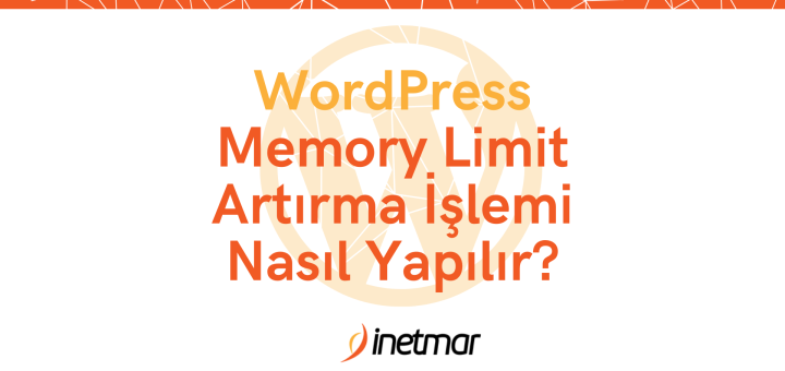 WordPress Memory Limit Artırma