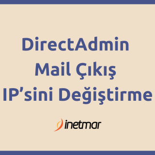 DirectAdmin Mail Çıkış IP’sini Değiştirme