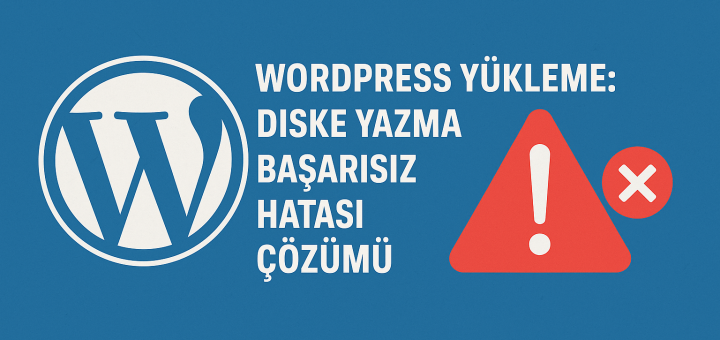 WordPress Diske Yazma Başarısız Hatası
