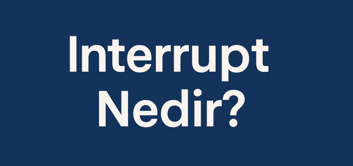 interrupt nedir