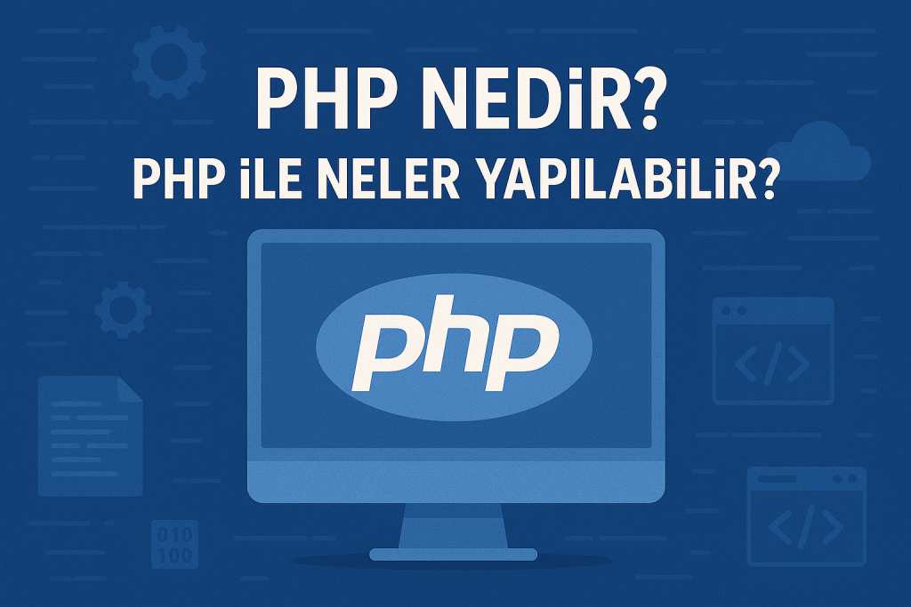 PHP Nedir? PHP İle Neler Yapılabilir? - inetmar Hosting & Teknoloji ...