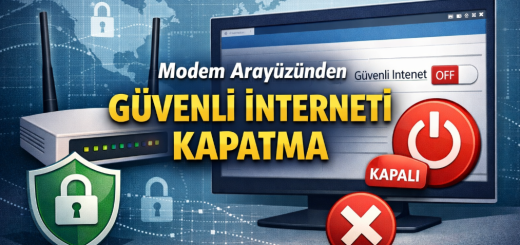 Güvenli İnternet Nasıl Kapatılır