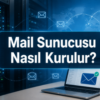 Mail Sunucusu Kurma