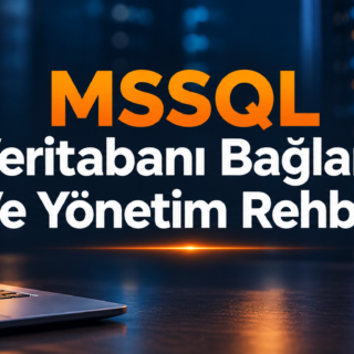 MSSQL Veritabanı Bağlantı